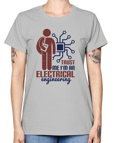 trust me Im an electrical engineering Style 454# - engineer -  Missy T-Shirt