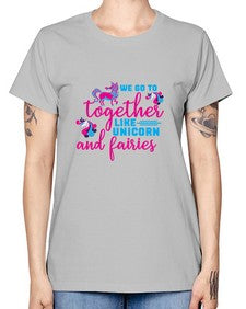 we go to together like unicorn and fairies 542# - unicorn -  Missy T-Shirt