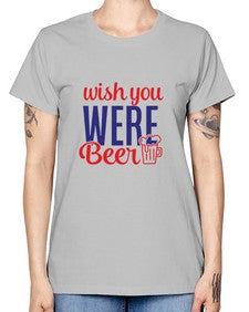 wish you were beer 1784# - beer -  Missy T-Shirt