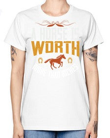 A horse is worth more than riches Style 45# - horse -  Missy T-Shirt