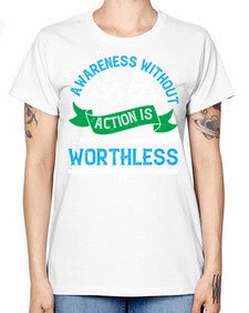 Awareness without action is worthless Style 1# - Self awareness -  Missy T-Shirt