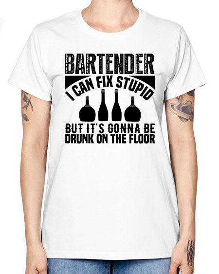 Bartender I can fix Style 54# - bartender -  Missy T-Shirt