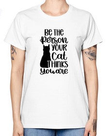 Be The Person Your Cat Style 78# - cats -  Missy T-Shirt