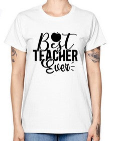 Best Teacher Ever 616# - teacher -  Missy T-Shirt
