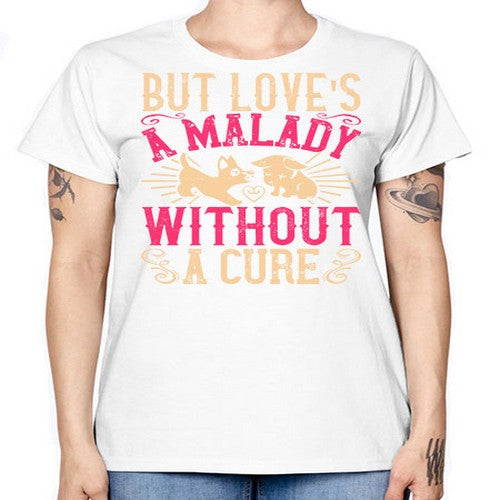 But loves a malady without a cure Style 6# - dogs -  Missy T-Shirt