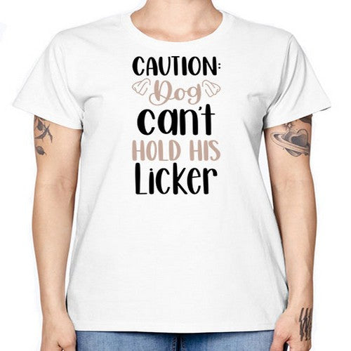Caution Dog Cant Hold Style 31# - dogs -  Missy T-Shirt