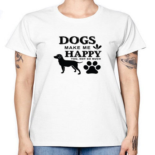 Dogs Make Me Happy Style 44# - dogs -  Missy T-Shirt