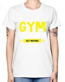 Gym Teacher get Moving Style 173# - teacher -  Missy T-Shirt