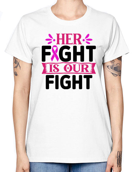 Her Fight is Our Fight 22# - breast cancer -  Missy T-Shirt