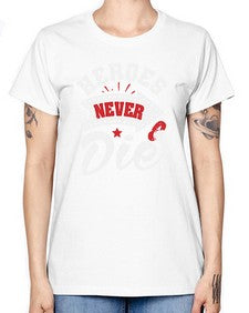 Heroes never die 21# - video games -  Missy T-Shirt