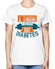 I think I can wipe out diabetes Style 30# - diabetes -  Missy T-Shirt
