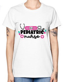 Im A Pediatric Nurse Style Style 963# - nurse -  Missy T-Shirt