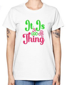 It is a leo thing 255# - leo -  Missy T-Shirt