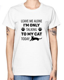 Leave Me Alone Style 62# - cats -  Missy T-Shirt