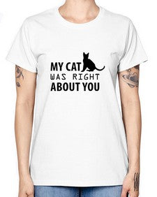 My Cat Was Right Style 72# - cats -  Missy T-Shirt