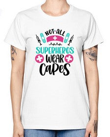 Not All Superheros Style Style 1138# - nurse -  Missy T-Shirt