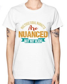Nulticultural markets are nuanced but not alien 36# - ufo -  Missy T-Shirt