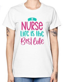 Nurse Life Is The Best Life Style Style 1171# - nurse -  Missy T-Shirt