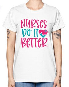 Nurses Do It Better Style 1241# - nurse -  Missy T-Shirt