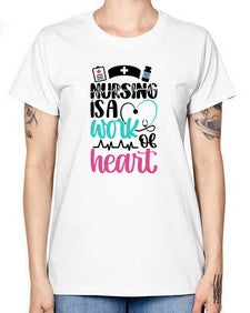 Nursing Is a Work of Heart Style Style 1271# - nurse -  Missy T-Shirt