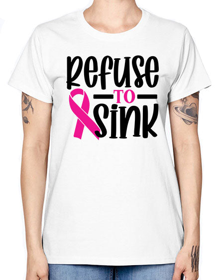 Refuse to Sink 9# - breast cancer -  Missy T-Shirt
