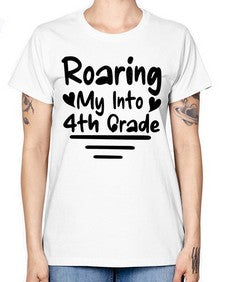 Roaring My Into fourth Grade 760# - fourth grade -  Missy T-Shirt