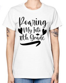 Roaring My Into tenth Grade 765# - tenth grade -  Missy T-Shirt