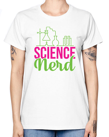 Science Nerd 60# - general science -  Missy T-Shirt