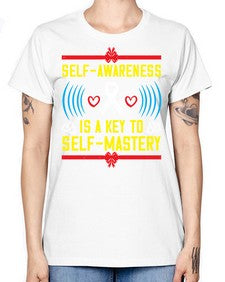 Self wareness is a key to self mastery Style 32# - Self awareness -  Missy T-Shirt