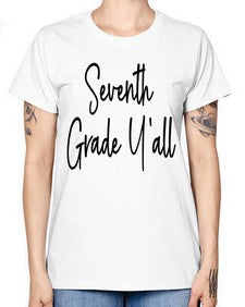Seventh Grade Yall 870# - seventh grade -  Missy T-Shirt