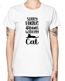 Sorry I Have Plans Style 105# - cats -  Missy T-Shirt