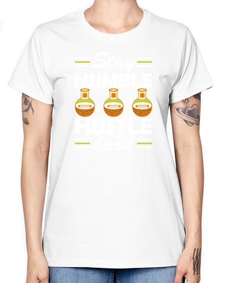 StayhumblehustlehardScience tshirt design Sciencetshirtdesign 24# - general science -  Missy T-Shirt