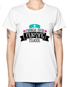 Straight Outta Nursing School Style Style 1425# - nurse -  Missy T-Shirt