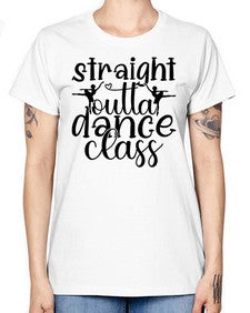 Straight outta dance class 191# - ballet -  Missy T-Shirt