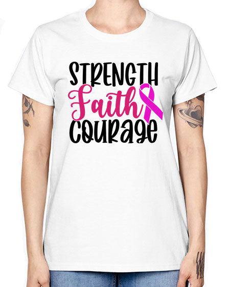 Strength Faith Courage 7# - breast cancer -  Missy T-Shirt