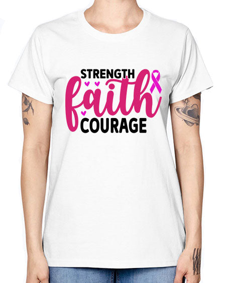 Strength Faith Courage 8# - breast cancer -  Missy T-Shirt