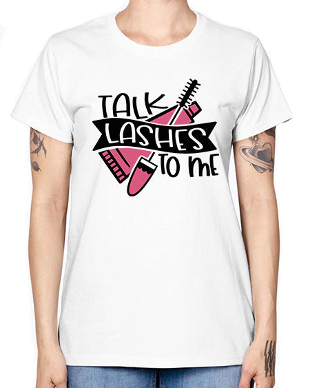 Talk Lashes To Me Style 17# - beauty - fashion -  Missy T-Shirt