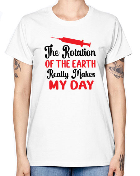 The Rotation of the Earth Really Makes my day 12# - nature -  Missy T-Shirt
