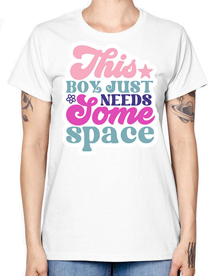 This boy just needs some space 6# - space -  Missy T-Shirt