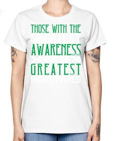 Those with the greatest awareness have the greatest nightmares Style 12# - Self awareness -  Missy T-Shirt