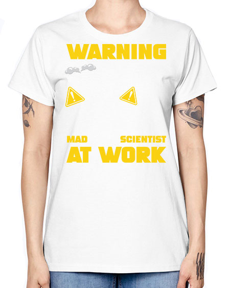 WarningMadScientistAtWorkScientistSkinite Scientist Skinite 13# - general science -  Missy T-Shirt
