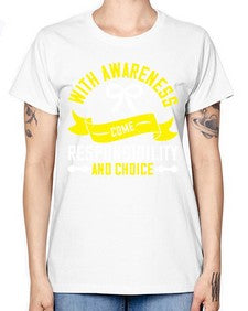 With awareness come responsibility and choice Style 5# - Self awareness -  Missy T-Shirt