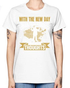 With the new day comes new strength and new thoughts Style 3# - motivation -  Missy T-Shirt