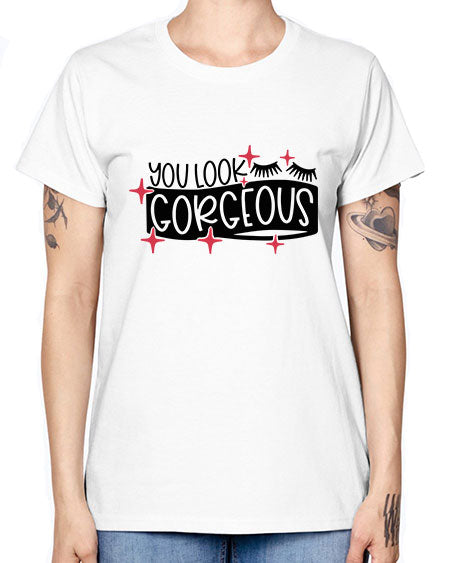 You Look Gorgeous Style 4# - beauty - fashion -  Missy T-Shirt