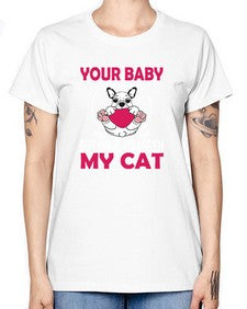 Your Baby Is Nice - cats -  Missy T-Shirt