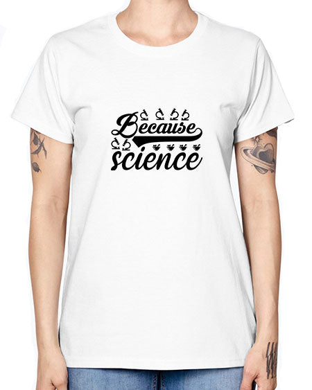 because science 279# - general science -  Missy T-Shirt