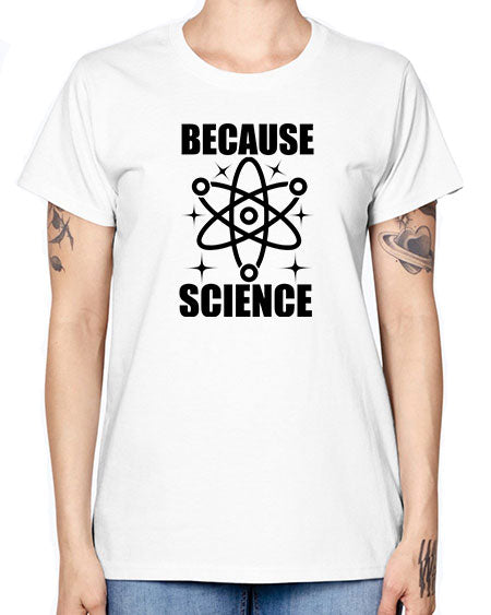 because science 284# - general science -  Missy T-Shirt