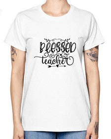 blessed teacher 25# - teacher -  Missy T-Shirt
