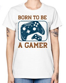 born to ba a gamer 63# - video games -  Missy T-Shirt
