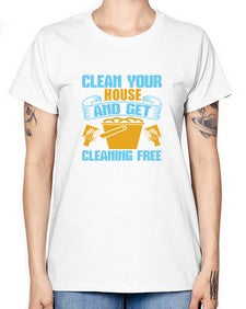 clean your house and get cleaning free Style 88# - cleaner -  Missy T-Shirt